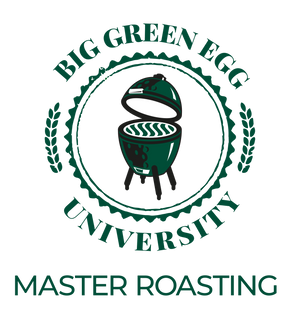 11/05/24 - BIG GREEN EGG University - MASTER Roasting